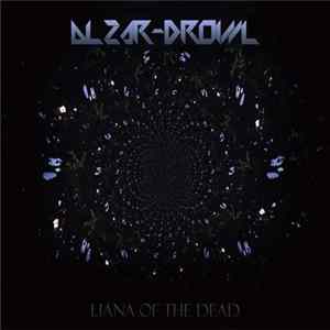 Alzar-DrOwL - Liana of the Dead Album