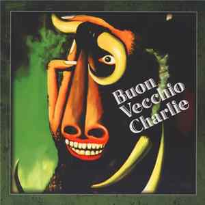 Buon Vecchio Charlie - Buon Vecchio Charlie Album