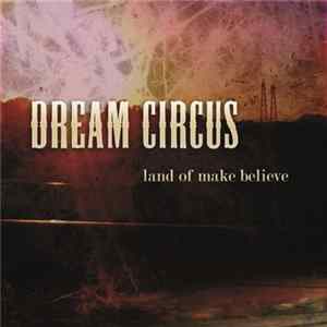 Dream Circus - Land Of Make Believe Album