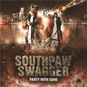 Southpaw Swagger - Party With Guns Album