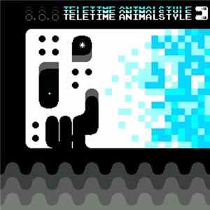 Animal Style - Teletime Album