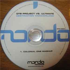 DT8 Project Vs. Ultimate - Destination Wonderland (Colonial One Mashup) Album