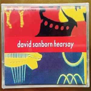 David Sanborn - Hearsay Album
