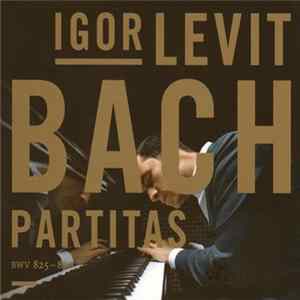 Bach, Igor Levit - Partitas BWV 825-830 Album