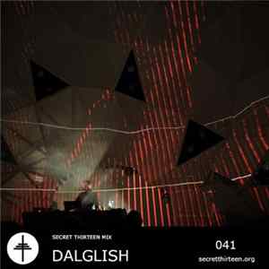 Dalglish - Secret Thirteen Mix 041 Album