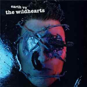 The Wildhearts - Earth Vs The Wildhearts Album
