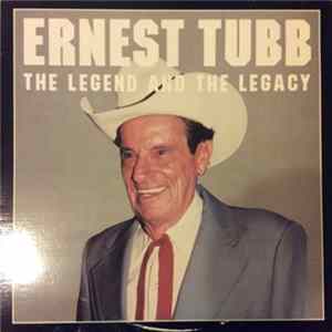 Various - Ernest Tubb: The Legend And The Legacy Volume 1 Album