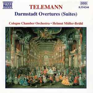Telemann, Cologne Chamber Orchestra • Helmut Müller-Brühl - Darmstadt Overtures (Suites) Album