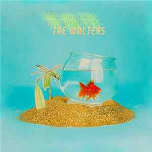 The Walters - Hunk Beach / I Wanna Be Good Album