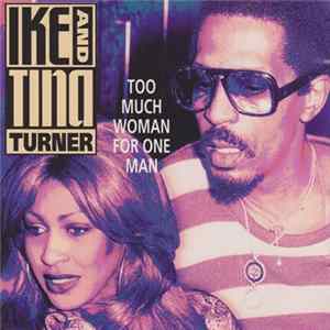 Ike & Tina Turner - Too Much Woman For One Man Album