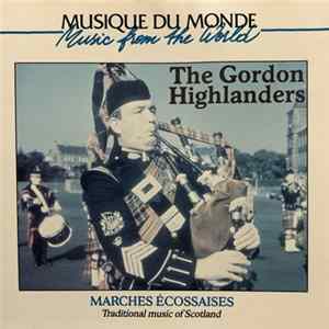 The Gordon Highlanders - Marches Écossaises Album