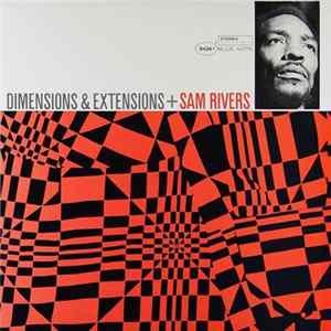 Sam Rivers - Dimensions & Extensions Album