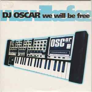 DJ Oscar - We Will Be Free Album