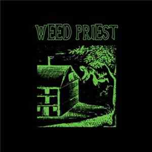 Weed Priest - Weed Priest Album