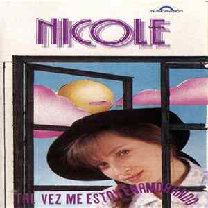 Nicole - Tal Vez Me Estoy Enamorando Album