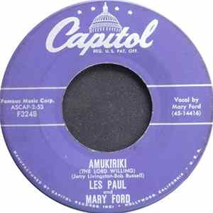 Les Paul And Mary Ford - Amukiriki (The Lord Willing) / Magic Melody Album