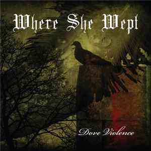 Where She Wept - Dove Violence Album
