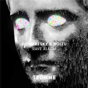 Dombresky & Noizu - Rave Alarm Album