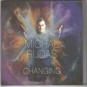Michał Rudaś - Changing Album