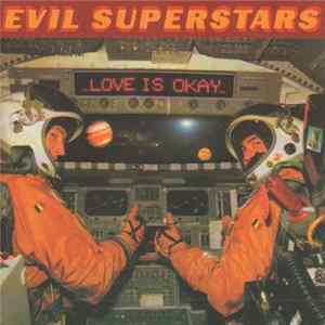 Evil Superstars - Love Is Okay Album