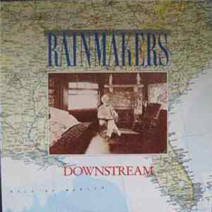 The Rainmakers - Downstream Album