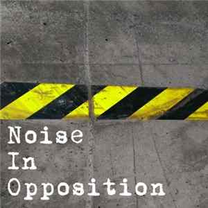 Various - Noise In Opposition Album