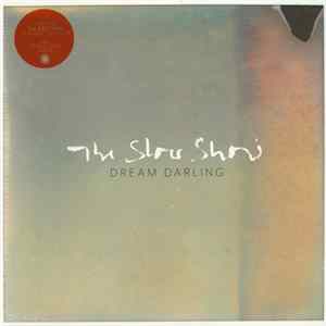 The Slow Show - Dream Darling Album