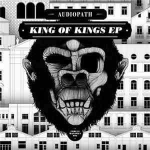 Audiopath - King Of Kings EP Album
