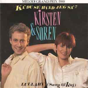 Kirsten & Søren - Ka' Du Se Hvad Jeg Sa'? / Lullaby (Sang Til Kaj) Album