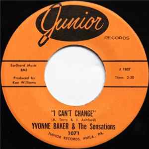 Yvonne Baker & The Sensations - I Can't Change / Mend The Torn Pieces Album