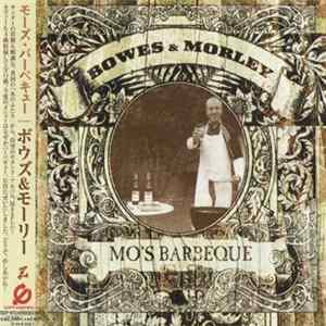Bowes & Morley - Mo's Barbeque Album