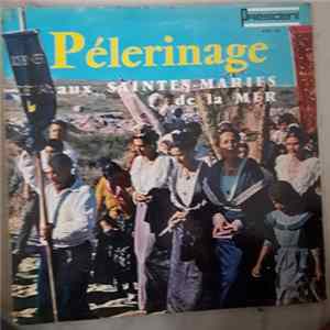 Various - Pélerinage Aux Saintes-Marie De La Mer Album