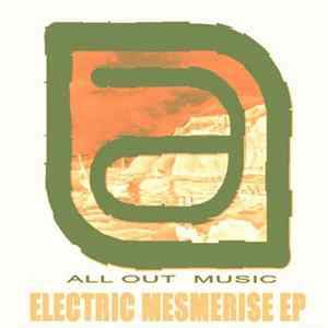 All Out - Electric Mesmerise EP Album