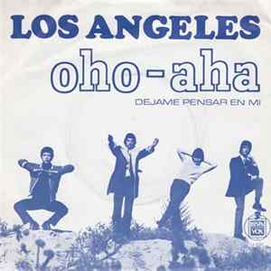 Los Angeles - Oho-Aha / Déjame Pensar En Mi Album