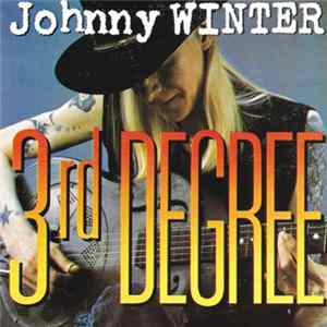 Johnny Winter - 3rd Degree Album