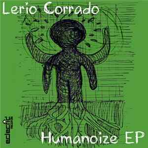 Lerio Corrado - Humanoize EP Album