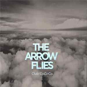 Various - The Arrow Flies - Club CoCoCo Album