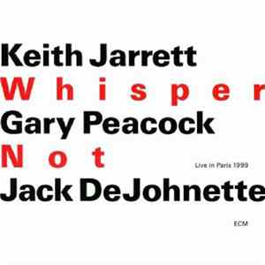 Keith Jarrett / Gary Peacock / Jack DeJohnette - Whisper Not Album