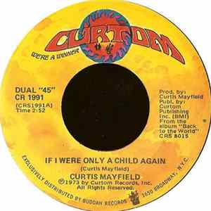 Curtis Mayfield - If I Were Only A Child Again Album