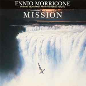 Ennio Morricone - The Mission (Original Soundtrack From The Motion Picture) Album