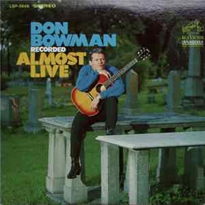 Don Bowman - Recorded Almost Live Album