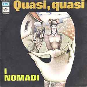 I Nomadi - Quasi, Quasi Album