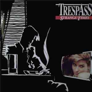 Trespass - Strange Times Album