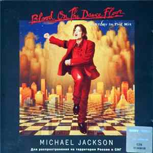 Michael Jackson - Blood On The Dance Floor - HIStory In The Mix Album