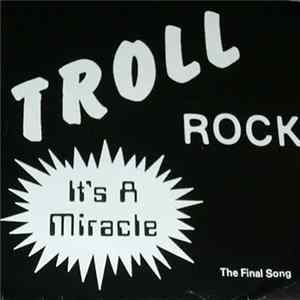 Trollrock - It's A Miracle Album