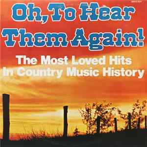 Various - "Oh, To Hear Them Again!" Album