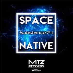 Space Native - Substance 74 EP Album