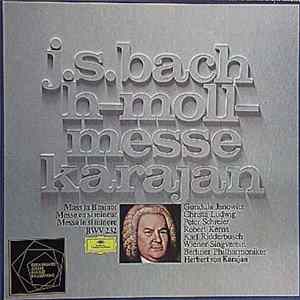 J.S. Bach - Berliner Philharmoniker, Herbert von Karajan - H-Moll-Messe - Mass In B minor BWV 232 Album