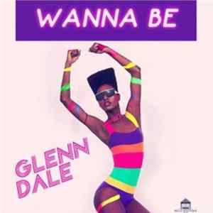 Glenn Dale - Wanna Be Album