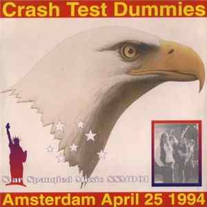 Crash Test Dummies - Amsterdam April 25 1994 Album